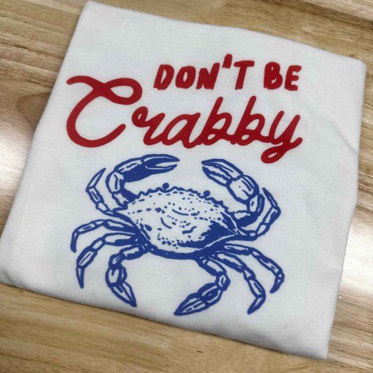 Don’t Be Crabby Tee