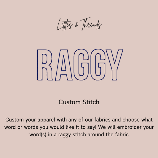 Pick Your Fabric-Raggy Adult Customs