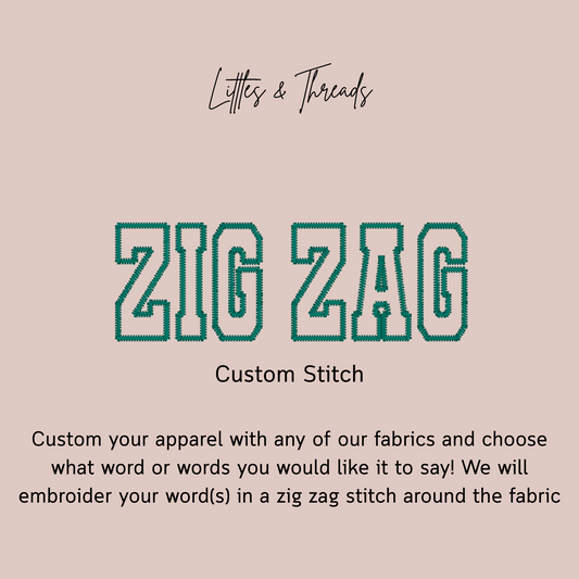 Pick Your Fabric-Zig Zag Adult Customs