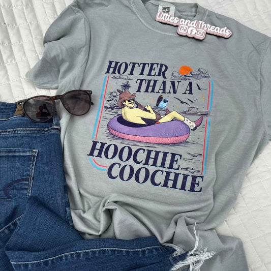 Hotter Than A Hoochie Coochie Tee