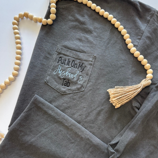 Put it on my husbands tab LS Tee