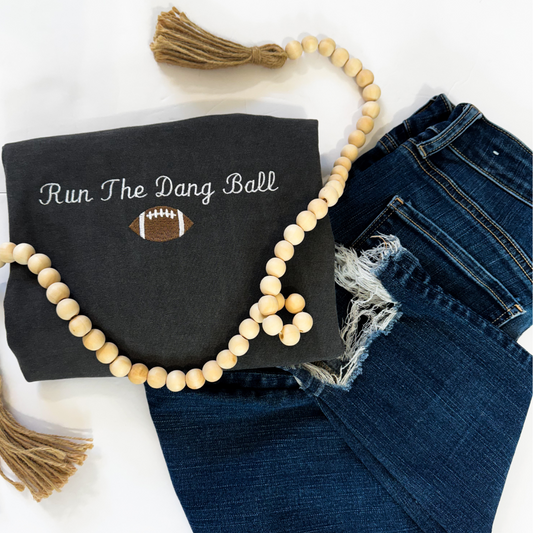 Embroidered "Run The Dang Ball"
