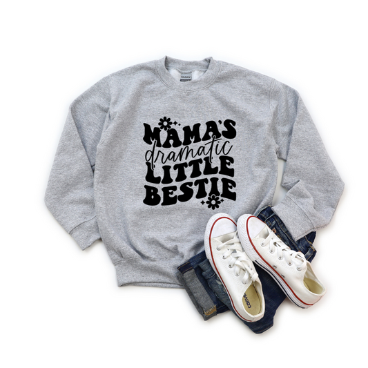 Mamas Dramatic Bestie Crewneck