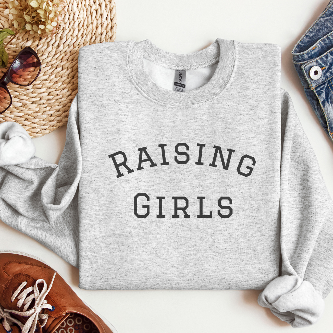 Raising Girls Crewneck